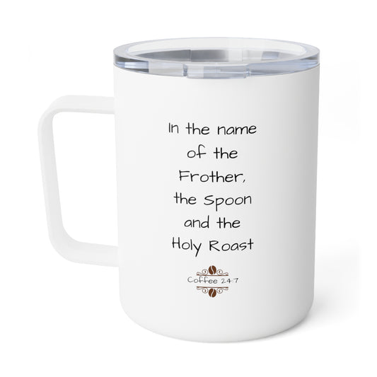 Frother, Spoon and Holy Roast | Lead me not into the shakes but deliver me from people | 10oz Stainless Steel insulated mug with lid