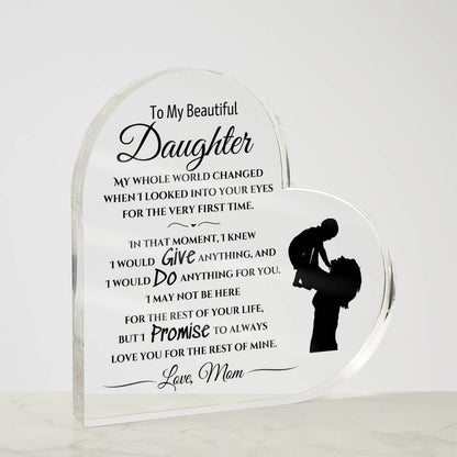 "My Whole World Changed" | Gift for Daughter from Mom | Acrylic Heart Plaque