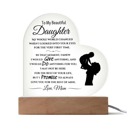 "My Whole World Changed" | Gift for Daughter from Mom | Acrylic Heart Plaque with Wooden Base